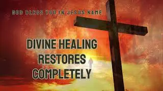 Psalm 107 vs 20 Divine Healing Retores Completey