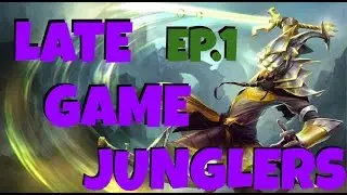 How to Jungle Episode 1: Late Game Jungler (Full game, Plat Elo)