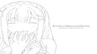 Re:Zero kara Hajimeru Isekai Seikatsu Ost   02  Takt of Heroes  Origin