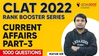 Current Affairs for CLAT 2022 Preparation (Part 3)  | CLAT 2022 Rank Booster Series