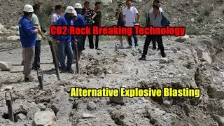 CO2 Rock Breaking Technology &ndash; Alternative Explosive Blasting