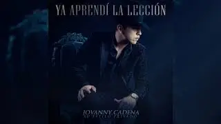 Jovanny Cadena Y Su Estilo Privado - Va a Sonarle Raro [Official Audio]