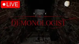 DEMONOLOGIST NEW MAP | LIVE