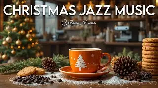 Christmas Jazz Music ❄️ Cheerful Bossa Nova Piano & Sweet Jazz Cafe Music for Great Moods