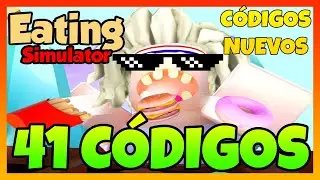 *11 Nuevos c&oacute;digos* 🍟 41 CODIGOS de EATING SIMULATOR 🍟 C&oacute;digos Roblox 2022 🍟 EMiLiOR