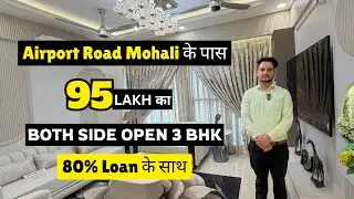 95 लाख में Ready-To-Move 3 BHK Flat - Independent Both Side Open Flat in Zirakpur, Aerocity Mohali