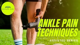 Massage Guns Ireland x Next Stage Injury Therapy Assisted Series Episode Five Ankle Pain Techniques