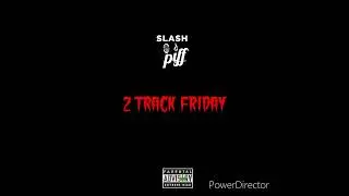 Slash Piff 
