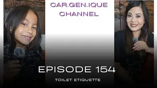 Episode 154 | Toilet Etiquette | Genevieve Mossman #cargeniquechannel 