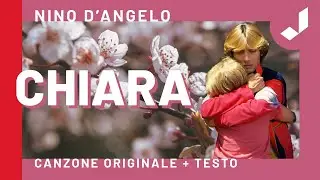 Nino d'Angelo - Chiara (Con testo)