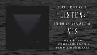 VIS - Listen: