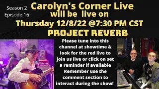 Season 2 Episode 16 ( Featuring John Huggart & Project Reverb}