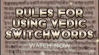 How to use Vedic Switchwords | Important rules to follow🪶 | Sakhiyaan
