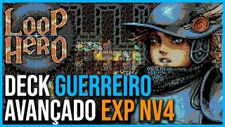 DECK GUERREIRO AVAN&Ccedil;ADO EXPEDI&Ccedil;&Atilde;O 4 I Dicas Loop Hero