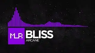 [Dubstep] Bliss - Arcane [Umbra Weekend]