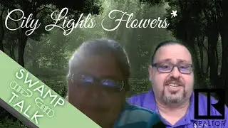 Swamp Talk with City Lights Florist