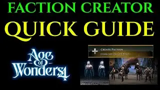 FACTION CREATOR Guide - AGE OF WONDERS 4 Creation Tutorial