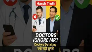 Why Doctors Ignore MR Detailing? The Harsh Truth! | Why Doctors Don't Listen to Detailing