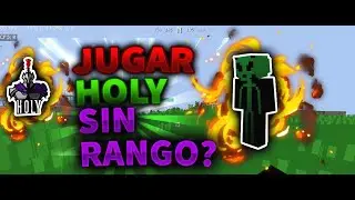 Jugar Holy Sin Rango? (Se podra?) HOLYH