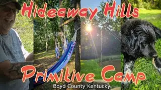 Hideaway Hills Primitive Camp - Boyd County Kentucky