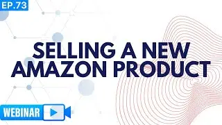 Selling A New Amazon Product Tips | How to Gain External Traffic | Amazon Vine Program Update