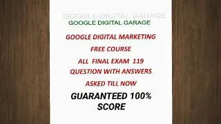 Google Digital Marketing Final Exam Answer 2020 || All 119 Question with Answer asked till now ||
