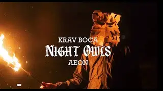 Krav Boca | Night Owls Ft. Aeon