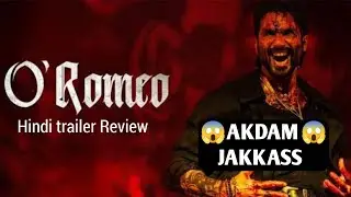 O'Romeo Trailer Review In Hindi | Film Decode 