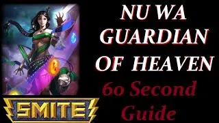 60 Second Guide : SMITE Spotlight - Nuwa