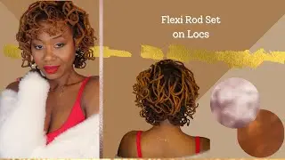 Loc Style | Flexi Rod Set on Short to Medium Locs | Fine Hair Locs