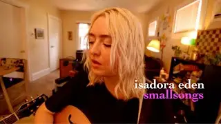 isadora eden - haunted (a small song + a conversation)
