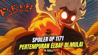 SPOILER OP 1171 !! EDAN AKHIRNYA LUFFY DAN LOKI MELAWAN IMU DI ELBAF  ( HINT ONE PIECE )