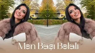 Men Basi Belali, Men Gozu Qarali 2025 (Yeni Mahni)