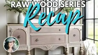 Raw Wood Series Recap | Your Complete Guide to Stripping, Sanding, Paint Wash & Sealing!