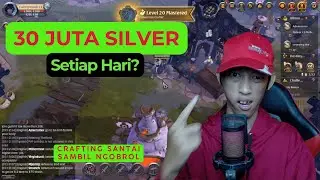 30 Juta Silver Sehari Dari Crafting Doang Emang Bisa? Albion Online 2025