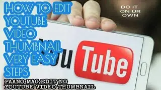 HOW TO EDIT YOUR YOUTUBE VIDEO THUMBNAIL.paano mag eedit ng iyong youtube video thumnail