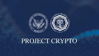 CFTC and SEC to Hold Joint Event on Harmonization, U.S. Financial Leadership in the Crypto Era