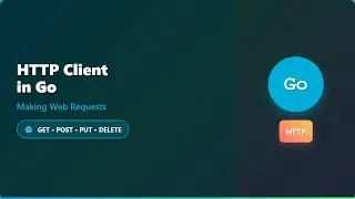 Go HTTP Client Tutorial: Making Web Requests in Golang (Beginner Friendly)