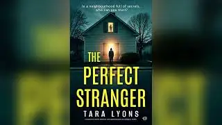 The Perfect Stranger by Tara Lyons 🎧📖 Mystery, Thriller & Suspense Audiobook