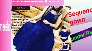 Meesho sequence gown under Rs600 honest review 🥰🥰🥰🥰🥰🥰