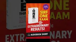 👉 Sirf ONE Kaam, Extraordinary Results! | The ONE Thing | Hindi Short