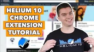 Учебное пособие по расширению Helium 10 для Chrome (бесплатно)