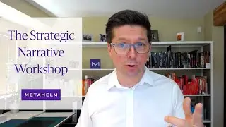 About The Strategic Narrative Workshop