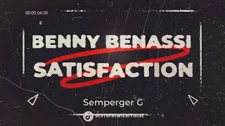 Benny Benassi - Satisfaction - SEMPERGER G 2025