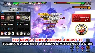 ZZZ New 2.1 Shiyu Defense August 15 : Yuzuha & Alice M0S1 & Yixuan & Miyabi M2S1 3-Star Showcase