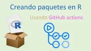 Usando GitHub actions para colocar etiquetas (badges) en el paquete de R