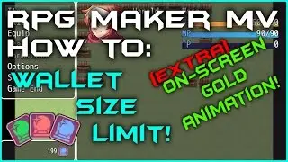 RPG Maker MV &mdash; как создать ограничение размера кошелька и анимацию золота на экране!