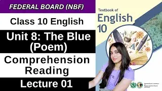Comprehension Reading | Chapter 8 The Blue | Class 10 English Federal Board New Book 2025 NBF