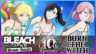 Bleach Brave Souls X  Burn the Witch Summons!