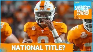 Tennessee Volunteers have legitimate NATIONAL CHAMPIONSHIP hopes this college football season